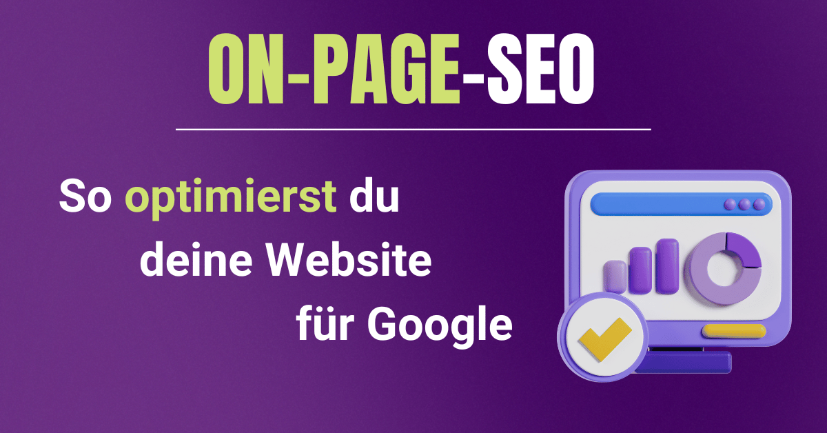 On-Page-SEO für KMU – So optimierst du deine Website für Google